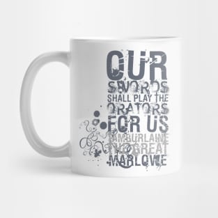 Marlowe Tamburlaine Swords Quote Mug